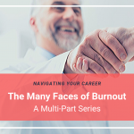 The Many Faces of Burnout