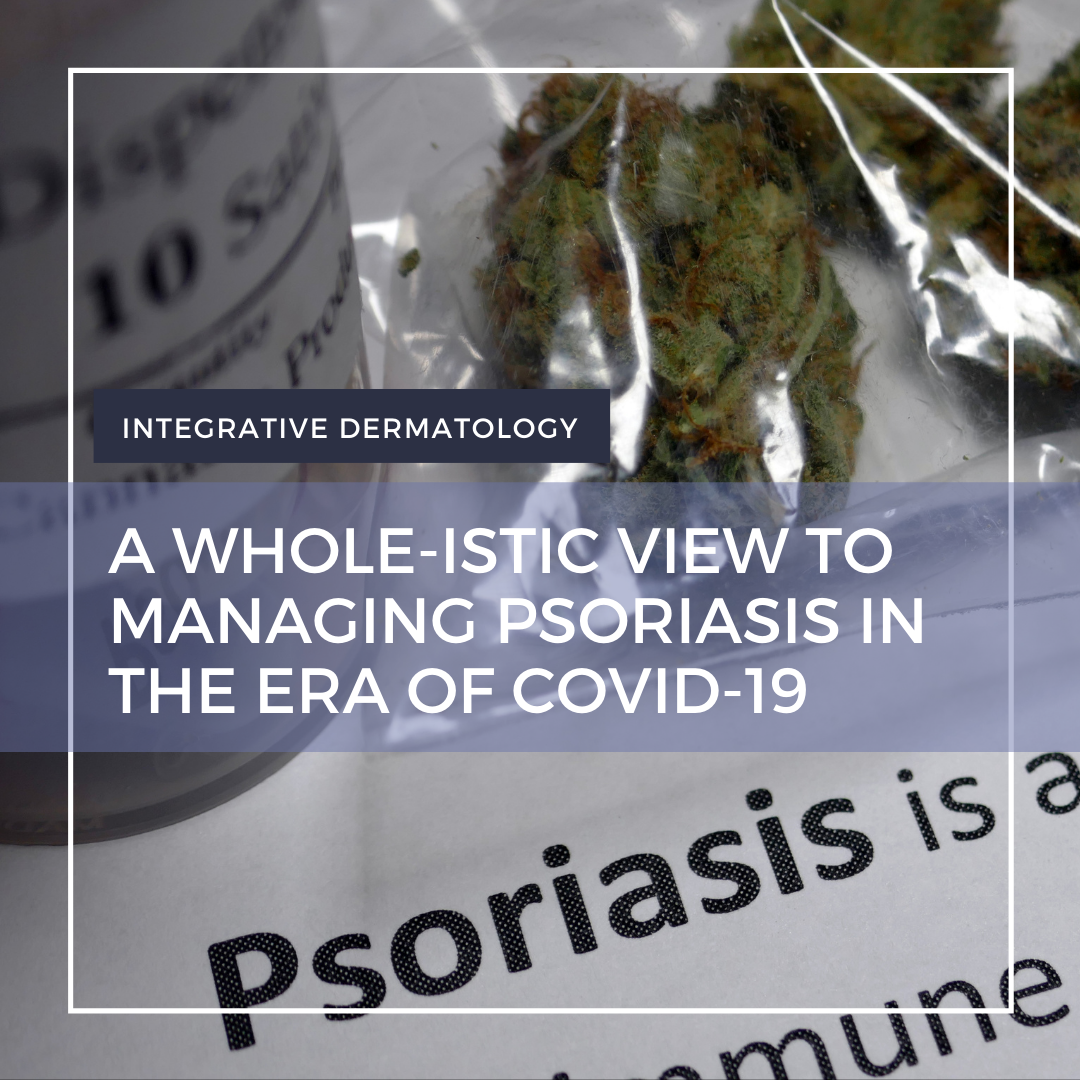 Managing Psoriasis in the Era of Covid-19
